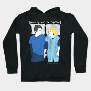 Scrubs - Someday We'll Be Together Hoodie